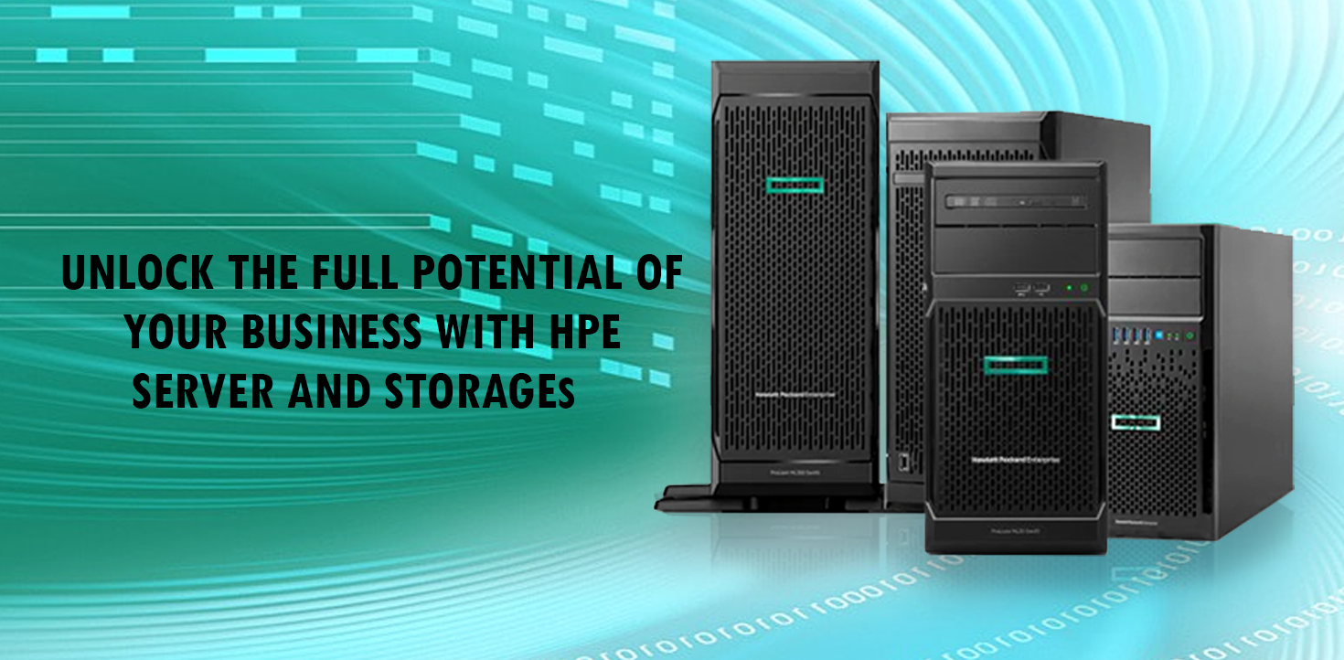 Unlock the Full Potential of Your Business with HPE Server and Storages